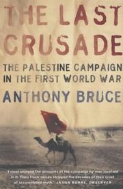 Cover of: The Last Crusade: The Palestine Campaign in the First World War