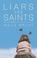 Cover of: Liars and Saints