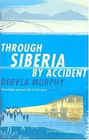 Cover of: Through Siberia by Accident: A Small Slice of Autobiography