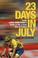 Cover of: 23 Days in July