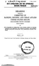 RTC's operations and the Affordable Housing Program by United States. Congress. Senate. Committee on Banking, Housing, and Urban Affairs.