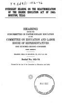 Cover of: Oversight hearing on the reauthorization of the Higher Education Act of 1965 by United States. Congress. House. Committee on Education and Labor. Subcommittee on Postsecondary Education.