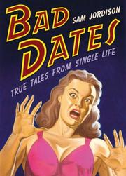 Cover of: Bad Dates True Tales From Single Life