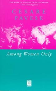 Cover of: Among women only by Pavese, Cesare., Cesare Pavese