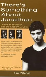 Cover of: There's Something About Jonathan: Jonathan Richman and the Modern Lovers