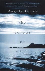 Cover of: The colour of water by Angela Green