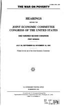 Cover of: The war on poverty: hearings before the Joint Economic Committee, Congress of the United States, One Hundred Second Congress, first session, July 25, September 25, November 19, 1991.