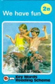 Cover of: We Have Fun (Reading Scheme : 2a/Pbn 00027)