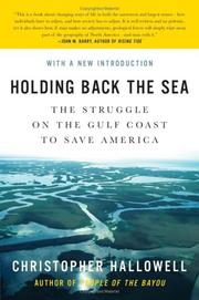 Cover of: Holding Back the Sea: The Struggle on the Gulf Coast to Save America