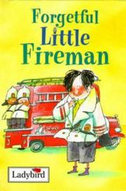 Cover of: Forgetful Little Fireman (Little People Stories) by Alan MacDonald, Ladybird Books
