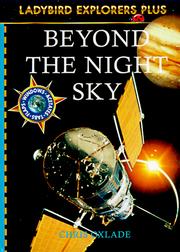 Cover of: Beyond the Night Sky (Explorer Plus, Ladybird) | Chris Oxlade