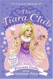 Cover of: The Tiara Club 6: Princess Emily and the Substitute Fairy (The Tiara Club)