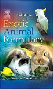Cover of: Exotic Animal Formulary (3rd Edition) by James W. Carpenter