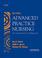 Cover of: Advanced Practice Nursing