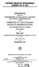 Cover of: Copyright Broadcast Retransmission Licensing Act of 1992: hearings before the Subcommittee on Intellectual Property and Judicial Administration of the Committee on the Judiciary, House of Representatives, One Hundred Second Congress, second session, on H.R. 4511 ... April 1 and 2, 1992.