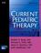 Cover of: Current Pediatric Therapy (Current Therapy)