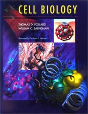 Cell biology by Thomas D. Pollard, William C. Earnshaw