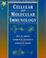 Cover of: Cellular and molecular immunology