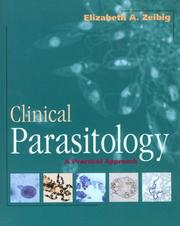 Cover of: Clinical parasitology: a practical approach