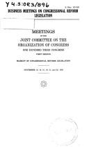 Cover of: Business meetings on congressional reform legislation by United States. Congress. Joint Committee on the Organization of Congress., United States. Congress. Joint Committee on the Organization of Congress.