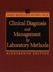 Cover of: Clinical diagnosis and management by laboratory methods.