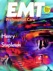 EMT prehospital care by Mark C. Henry, Mark Henry, Edward Stapleton, Edward R. Stapleton