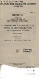 Cover of: Haiti: views from congress and legislative approaches : hearing before the Subcommittee on the Western Hemisphere of the Committee on Foreign Affairs, House of Representatives, One Hundred Third Congress, second session, July 27, 1994.