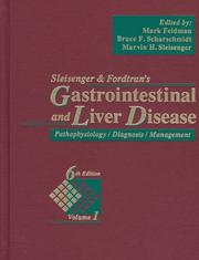 Cover of: Sleisenger and Fordtran's Gastrointestinal and Liver Disease: Pathophysiology/Diagnosis/ Management