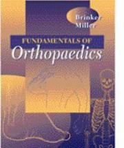 Cover of: Fundamentals of orthopaedics by Mark R. Brinker