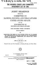 Cover of: The Housing Choice and Community Investment Act of 1994 by United States. Congress. Senate. Committee on Banking, Housing, and Urban Affairs.