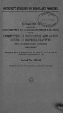 Cover of: Oversight hearings on dislocated workers by United States. Congress. House. Committee on Education and Labor. Subcommittee on Labor-Management Relations.