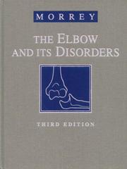 Cover of: The Elbow and Its Disorders (Elbow & Its Disorders (Morrey))