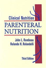 Clinical nutrition by Rolando Rolandelli, John L. Rombeau