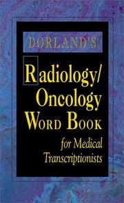 Cover of: Dorland's Radiology/Oncology Word Book for Medical Transcriptionists (Dorland) by Dorland