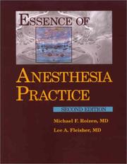Cover of: Essence of Anesthesia Practice by Michael F. Roizen, Lee A. Fleisher