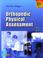 Cover of: Orthopedic Physical Assessment