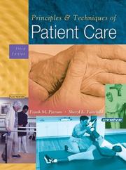 Cover of: Principles and Techniques of Patient Care by Frank M. Pierson, Sheryl L. Fairchild