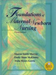 Cover of: Foundations of Maternal-Newborn Nursing by Sharon Smith Murray, Emily Slone McKinney, Trula Myers Gorrie, Emily Sloane McKinney