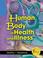 Cover of: The Human Body in Health and Illness, Second Edition