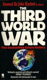 Cover of: The Third World War, August 1985 by Sir John Winthrop Hackett; et al.