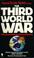 Cover of: The Third World War, August 1985