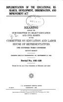Cover of: Implementation of the Educational Research, Development, Dissemination, and Improvement Act | United States. Congress. House. Committee on Education and Labor. Subcommittee on Select Education and Civil Rights.