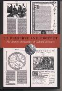 Cover of: To preserve and protect: the strategic stewardship of cultural resources.