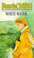 Cover of White Water (The Heron Saga) by Pamela Oldfield