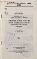 Cover of: Domestic violence by United States. Congress. House. Committee on the Judiciary. Subcommittee on Crime and Criminal Justice.