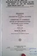 Cover of: Reauthorization of the Natural Gas Pipeline Safety Act and the Hazardous Liquid Pipeline Safety Act by United States