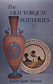The old Torquay potteries, from castle to cottage by David Lloyd Thomas