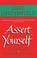 Cover of: Assert Yourself