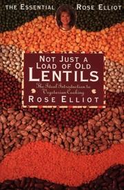 Cover of: Not Just a Load of Old Lentils (Essential Rose Elliot)