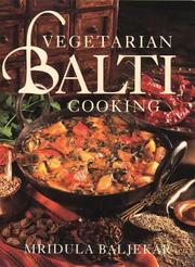 Vegetarian Balti Cooking by Mridula Baljekar